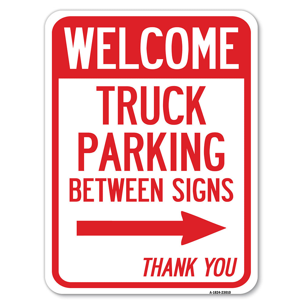 Reserved Parking Sign Welcome Truck Parking Between Signs (With Right Arrow) Thank You