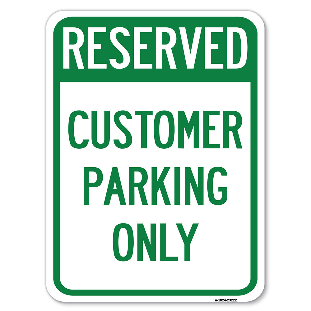 Reserved - Customer Parking Only