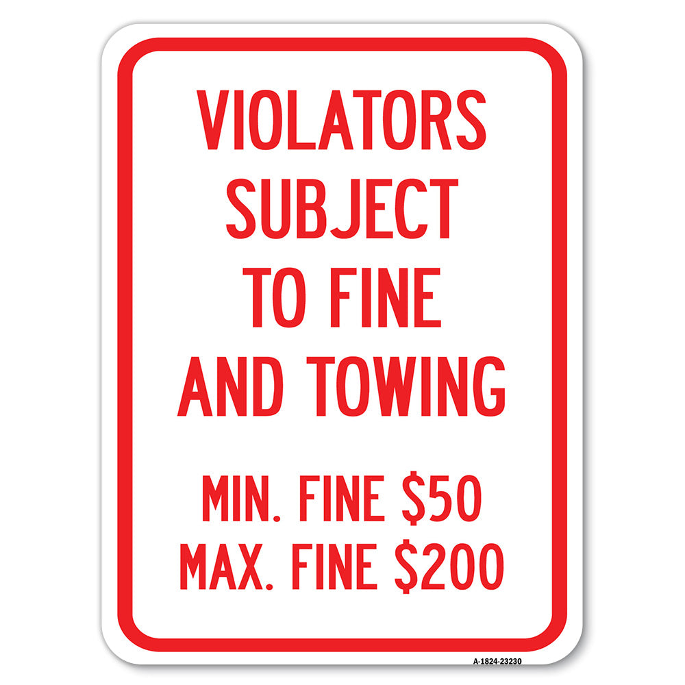 R7-8f Violators Subject to Fine and Towing Min. Fine $50 Max Fine $200