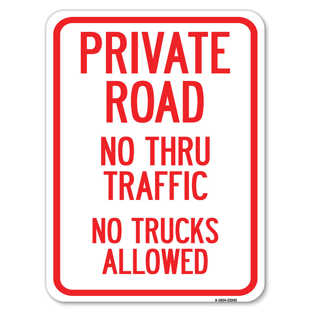 Private Road No Thru Traffic No Trucks Allowed