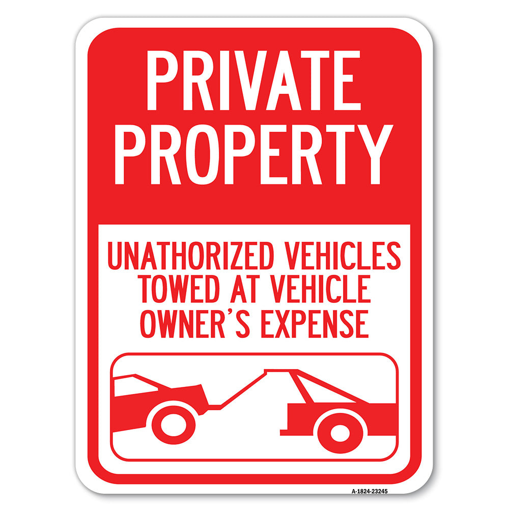 Private Property, Unauthorized Vehicles Towed at Owner Expense with Graphic
