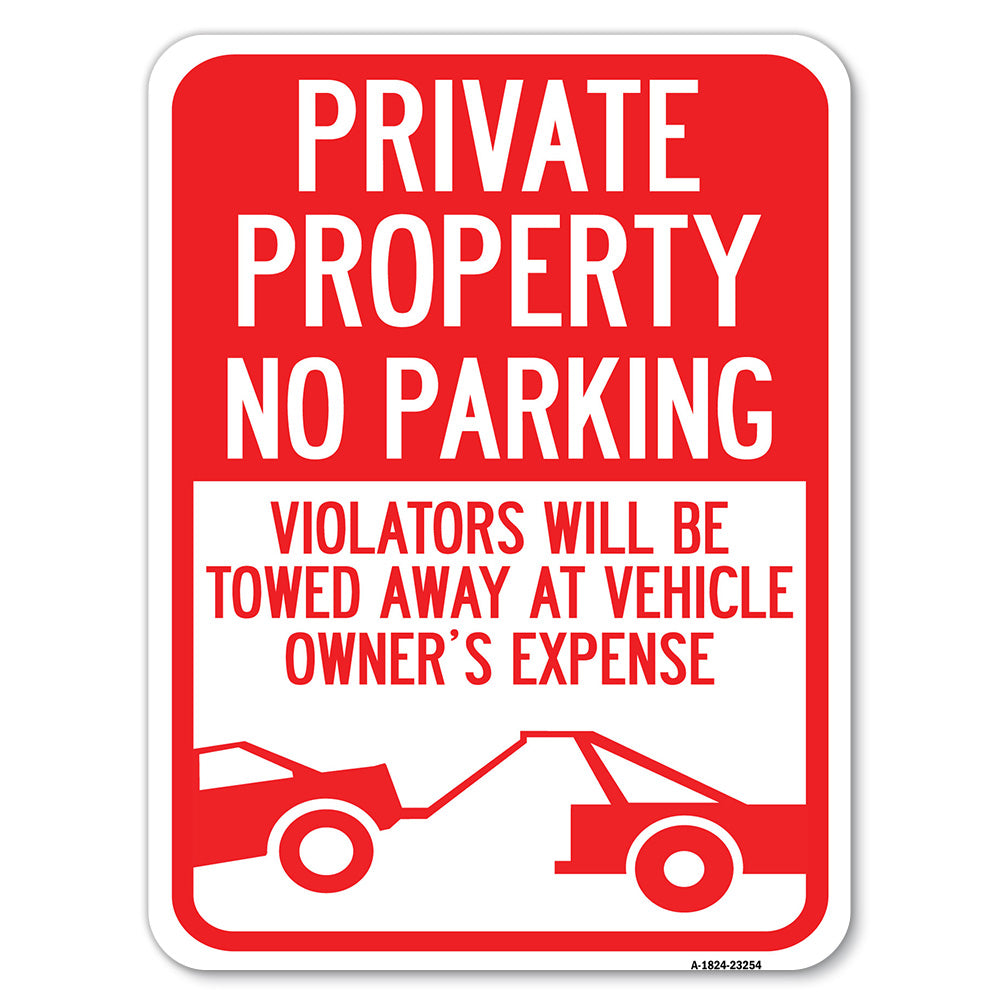 Private Parking, Violators Will Be Towed Away at Vehicle Owner's Expense