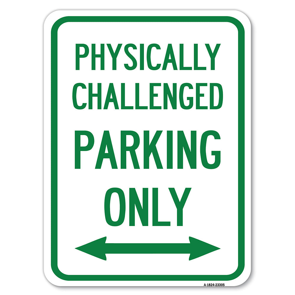 Physically Challenged Parking Only (With Bidirectional Arrow)