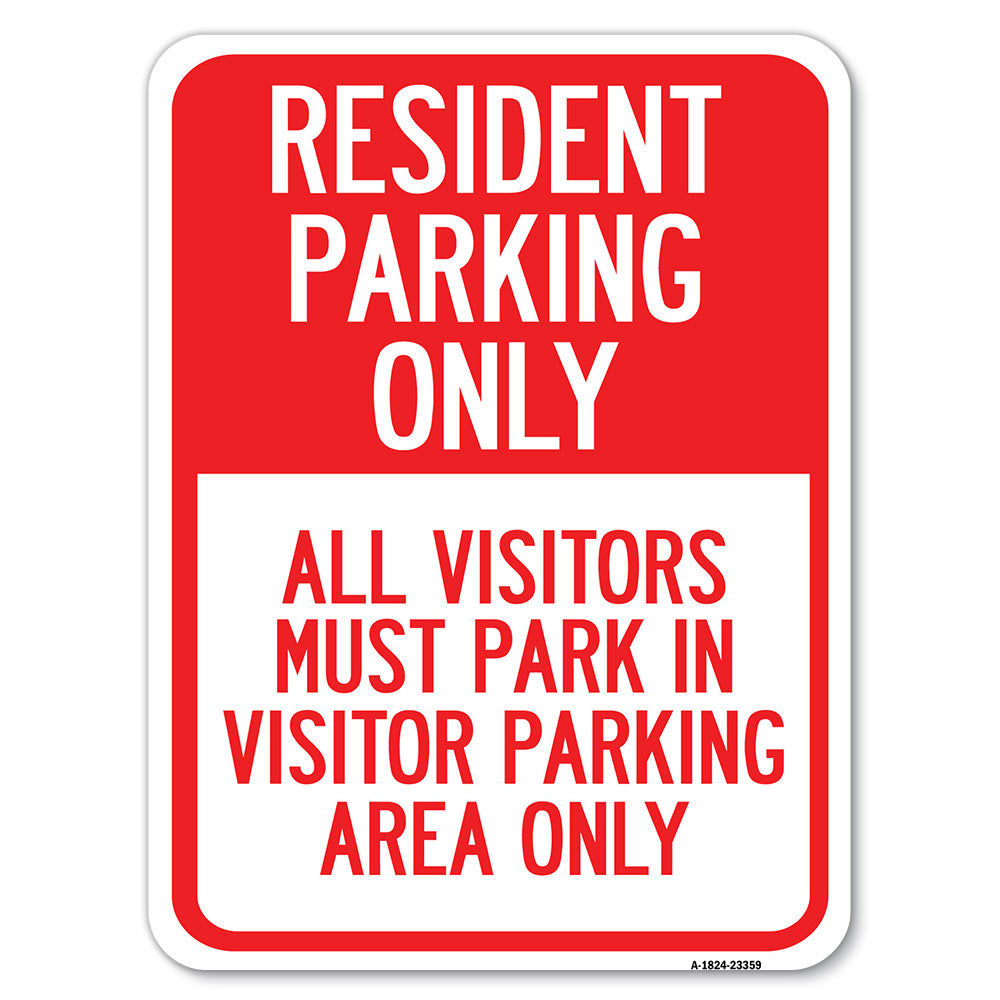 Parking Sign Resident Parking Only All Visitors Must Park in Visitor Parking Area Only