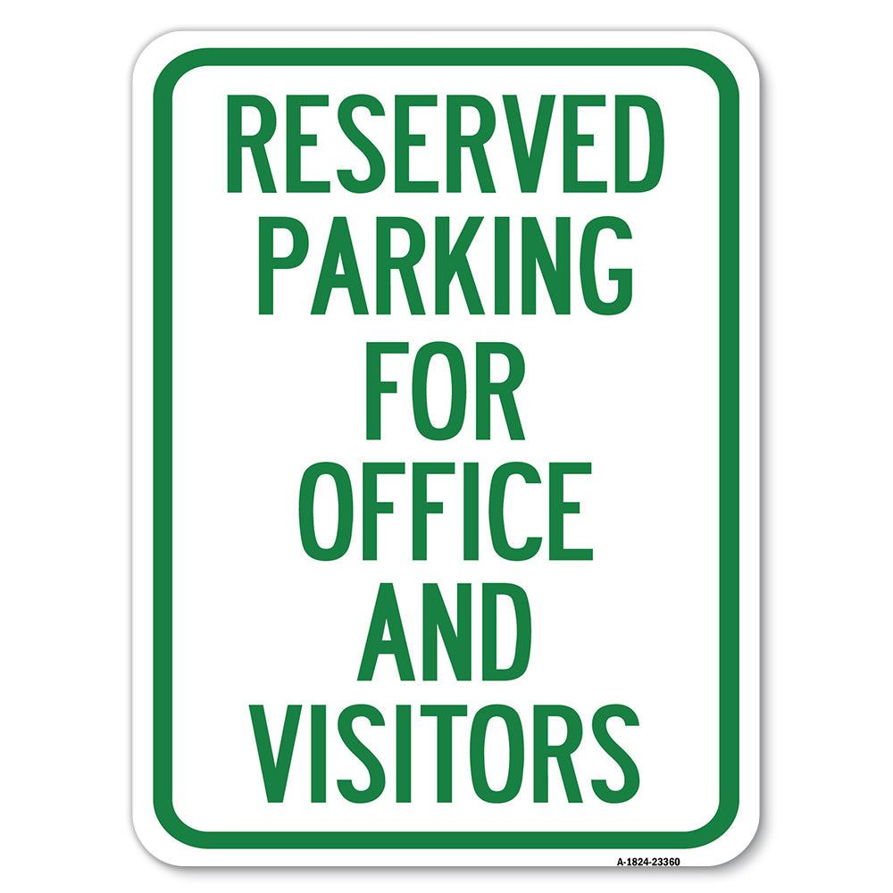 Parking Sign Reserved Parking for Office and Visitors