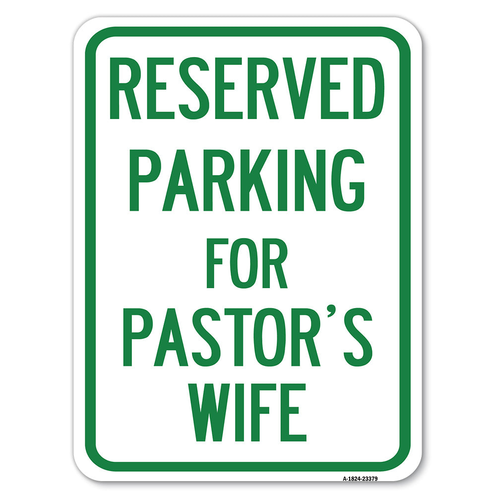 Parking Reserved for Pastor's Wife