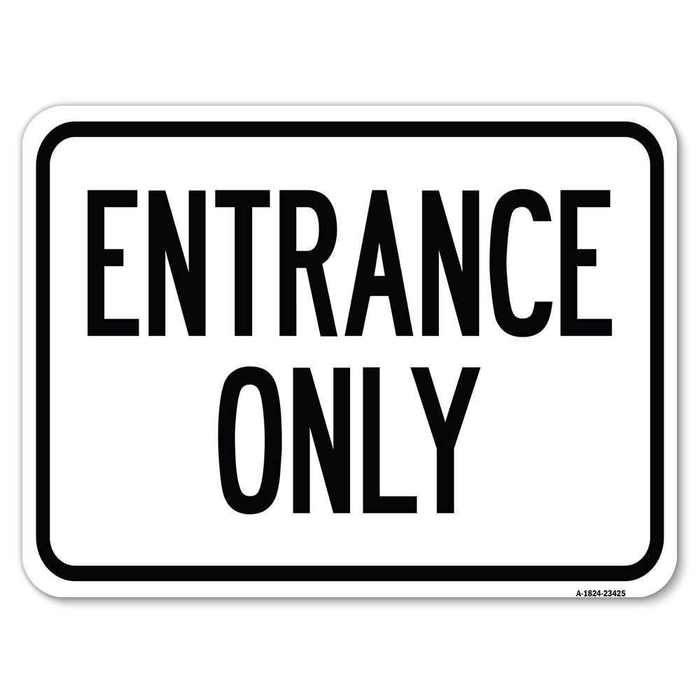 Parking Lot Sign Entrance Only