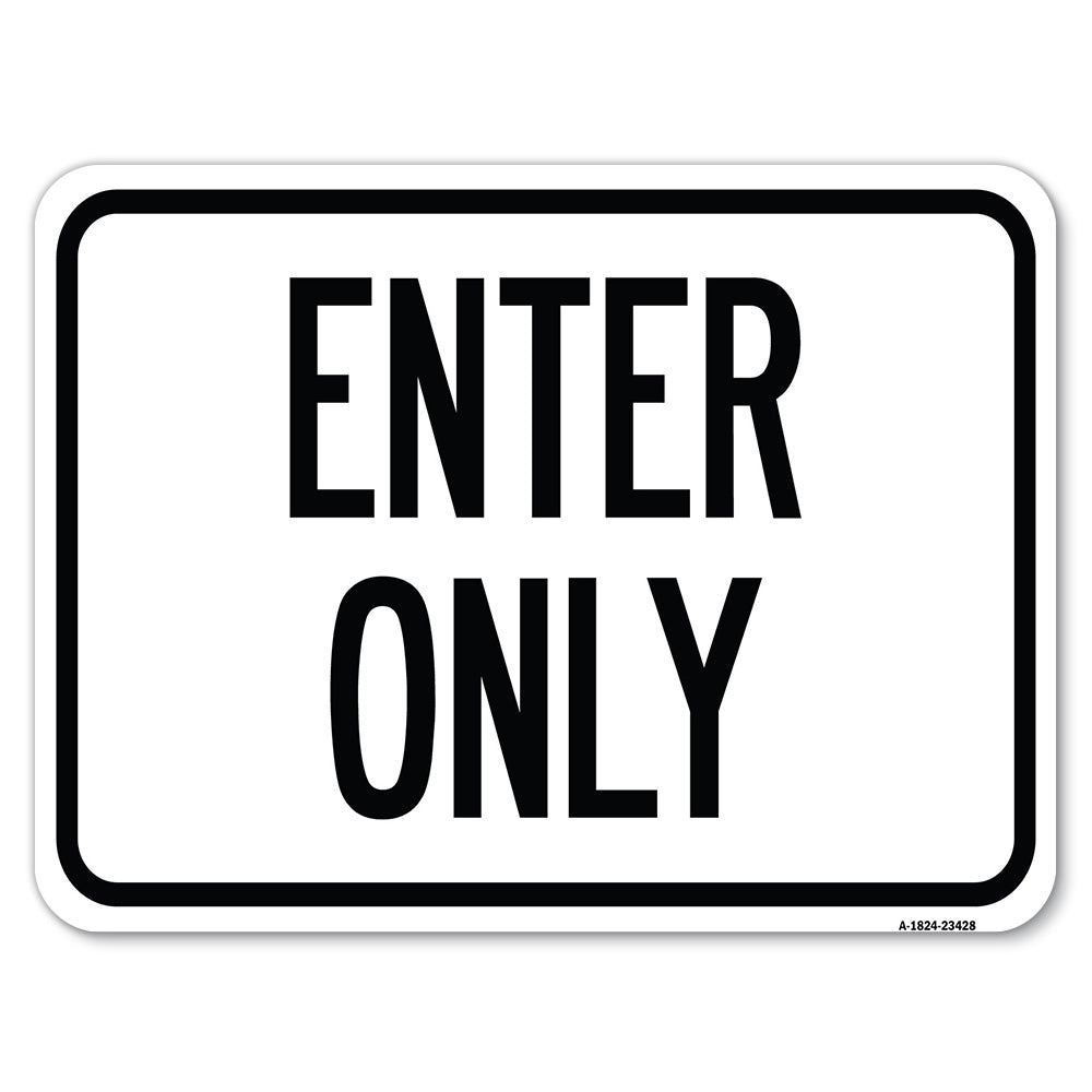 Parking Lot Sign Enter Only