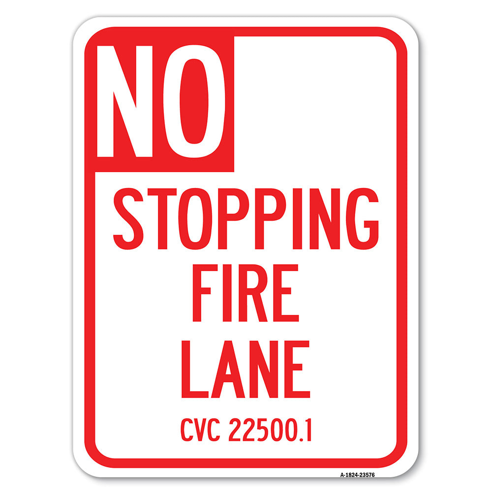 No Stopping Fire Lane - Refer to CVC 22500.1
