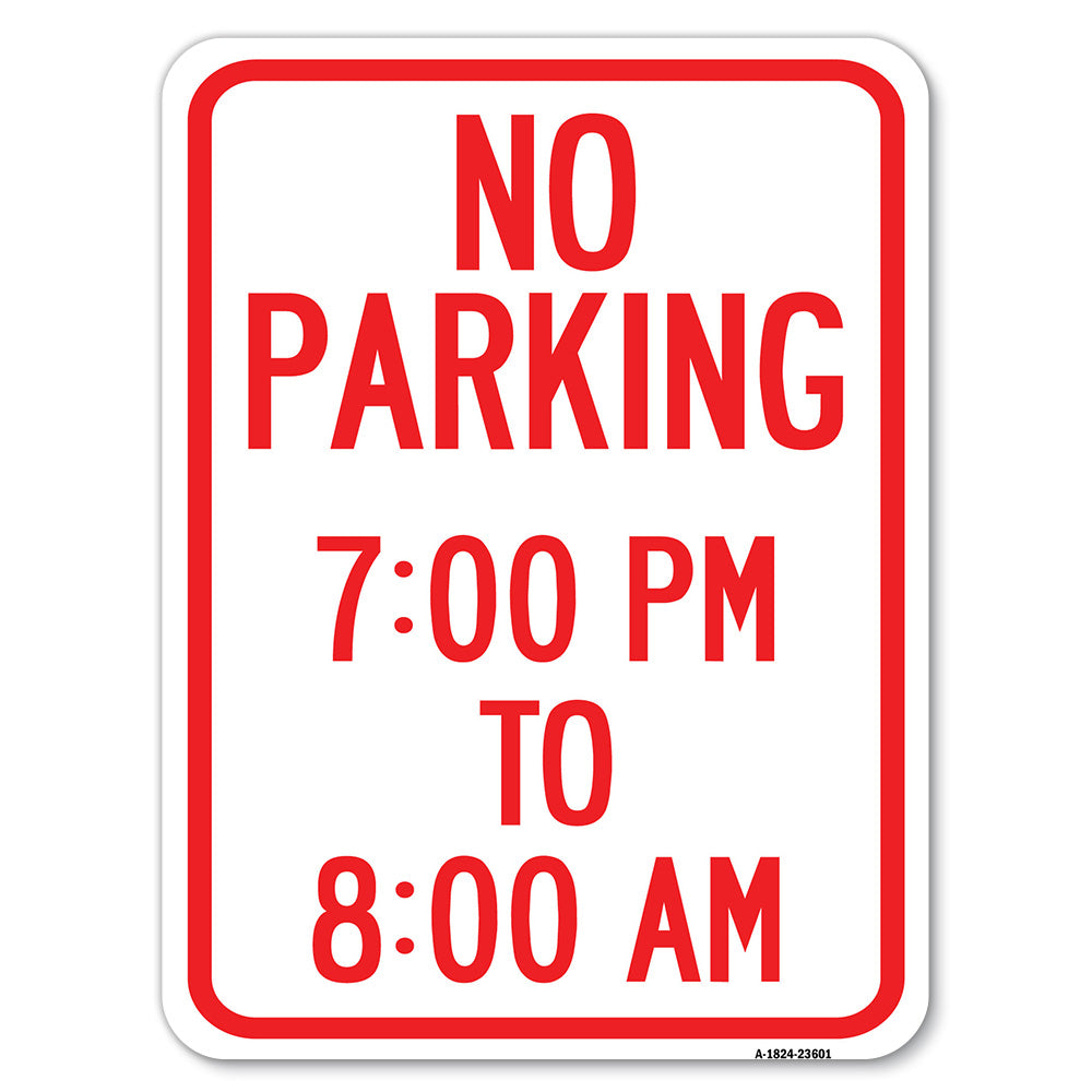 No Parking 7-00 Pm to 8-00 Am