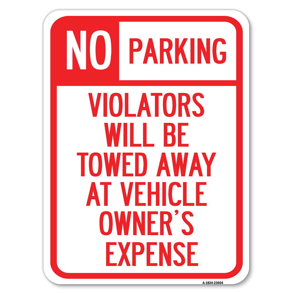 No Parking, Violators Towed Away at Owner's Expense