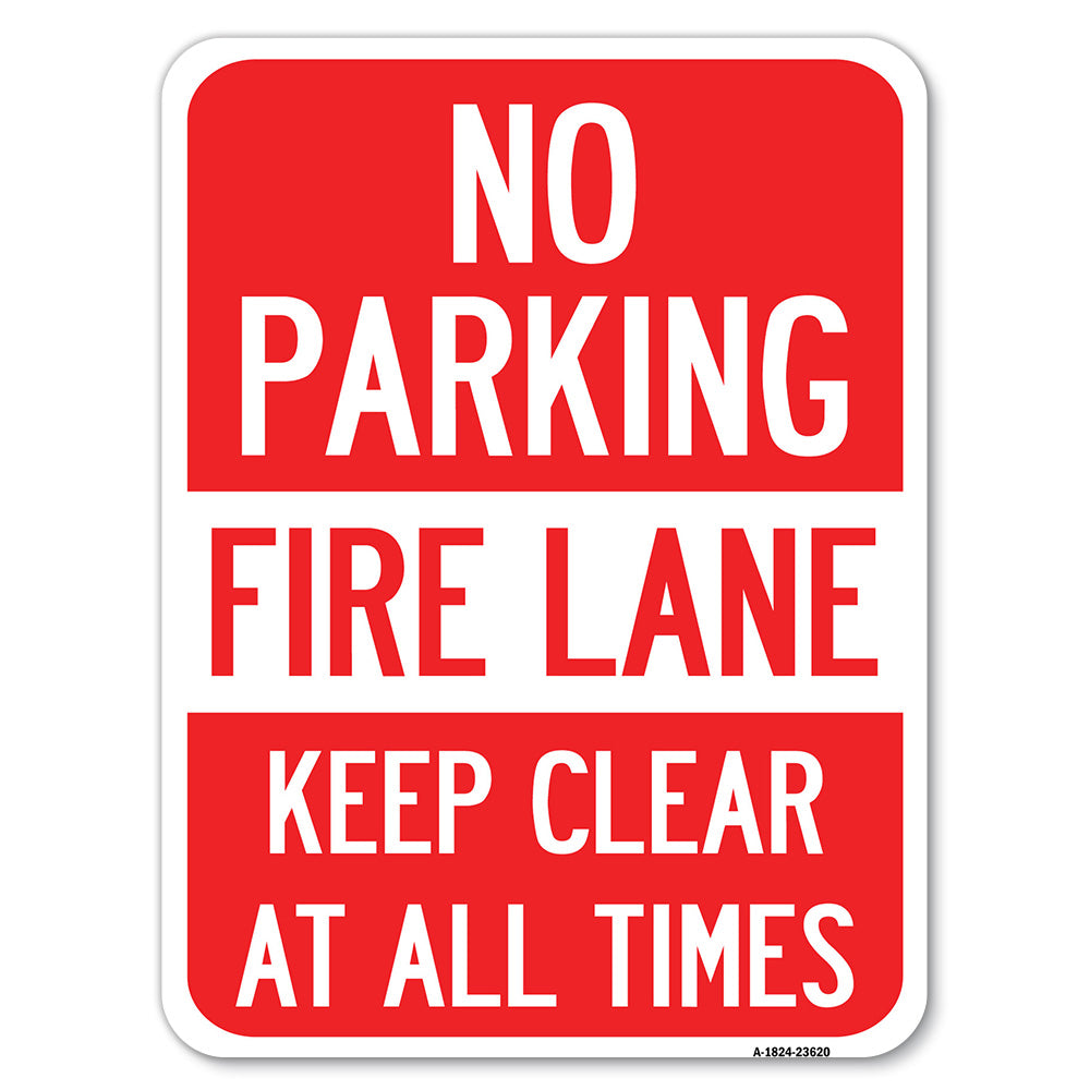 No Parking, Fire Lane, Keep Clear at All Times
