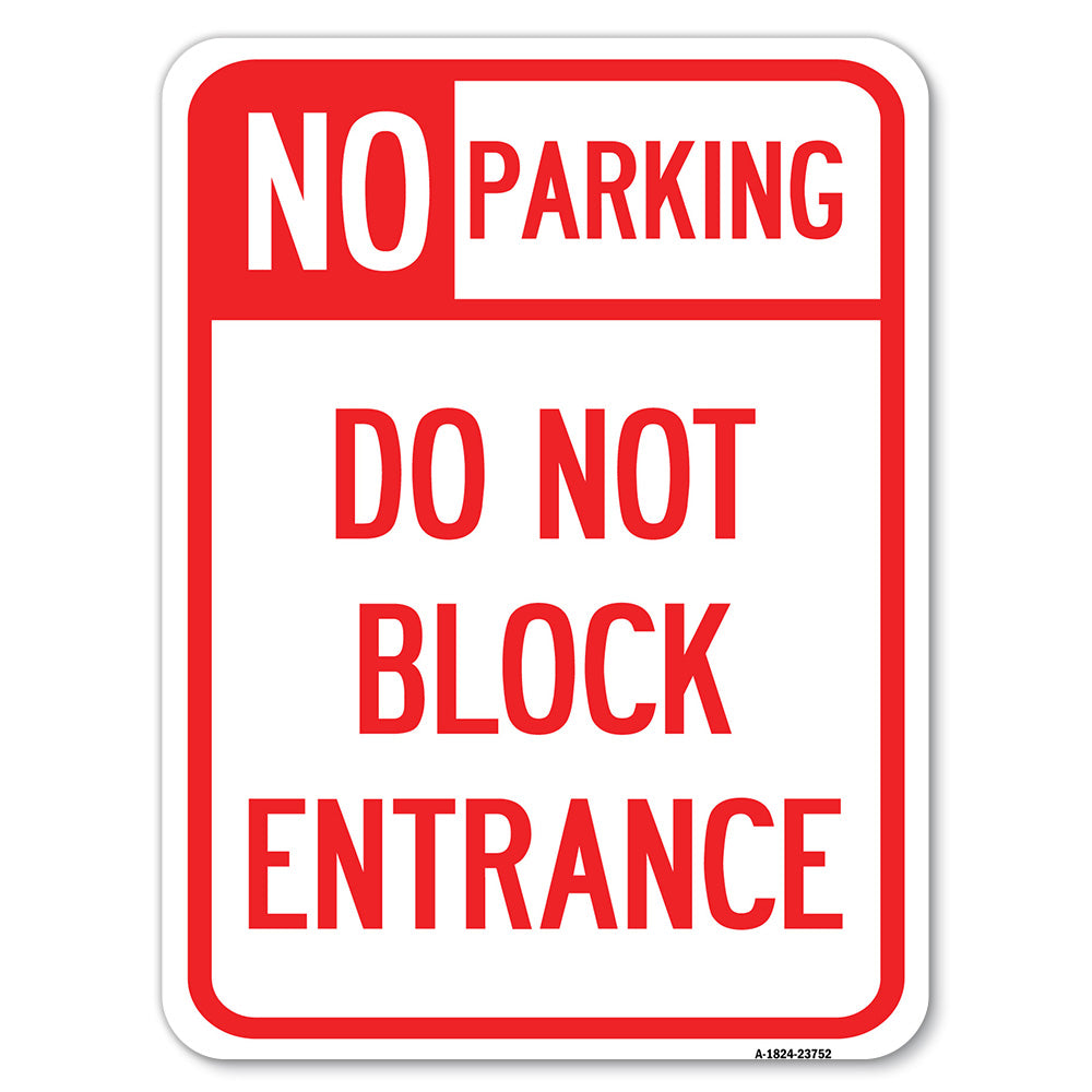 No Parking Do Not Block Entrance