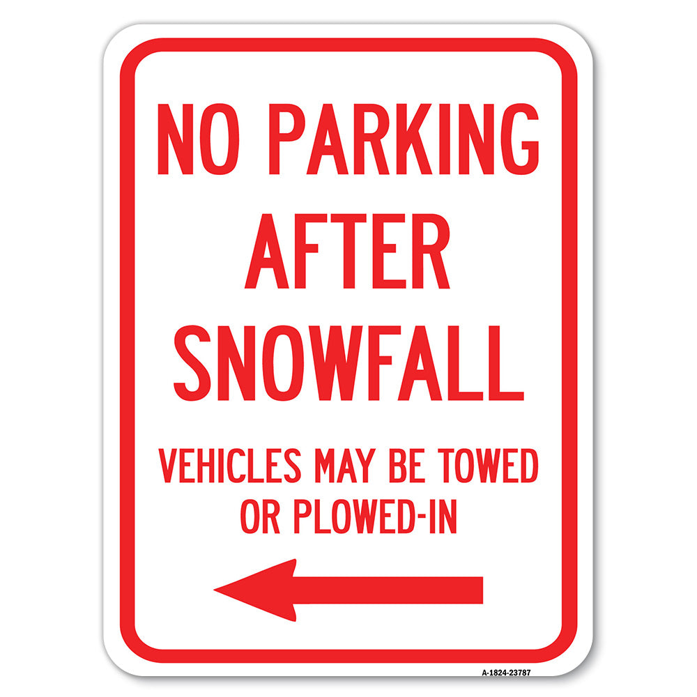 No Parking After Snowfall, Vehicles May Be Towed or Plowed-In with Left Arrow