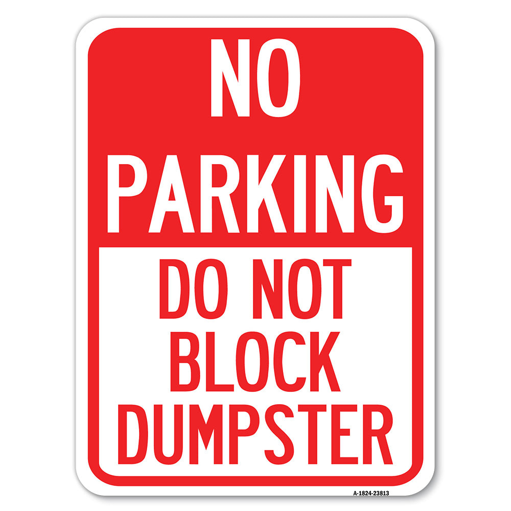 No Parking - Do Not Block Dumpster