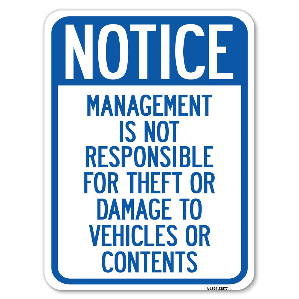 Management Is Not Responsible for Theft or Damage to Vehicles or Contents