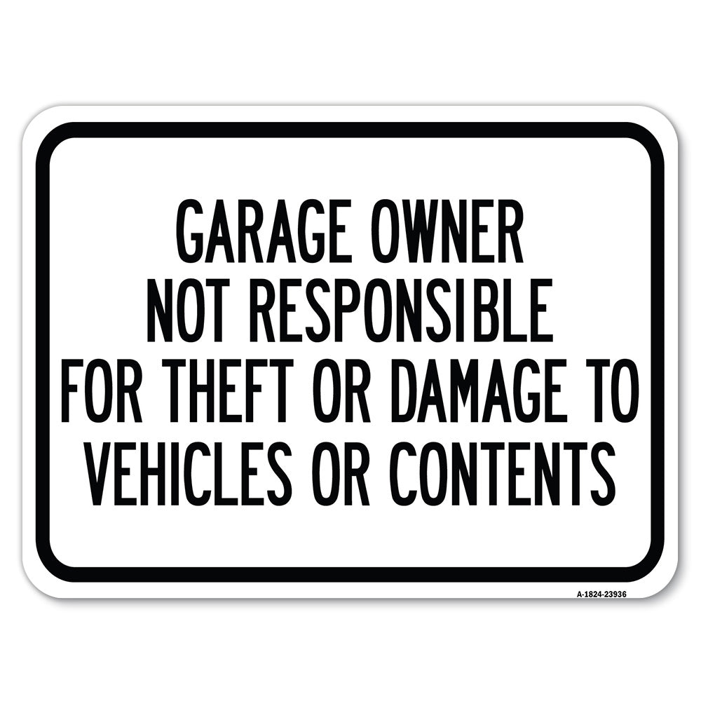 Garage Owner Not Responsible for Theft or Damage to Vehicles or Contents