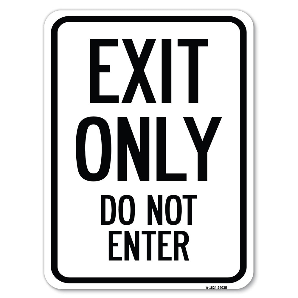 Exit Only Do Not Enter