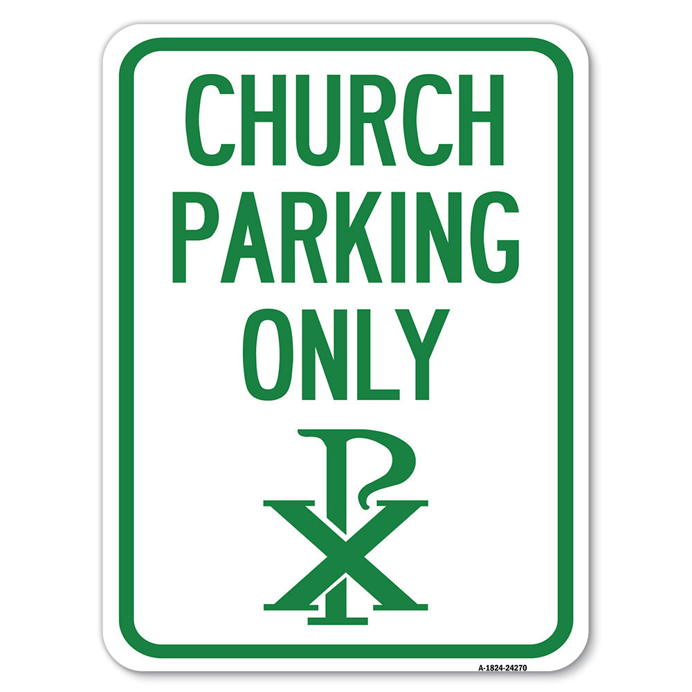 Church Parking Only (Chi Rho Symbol)