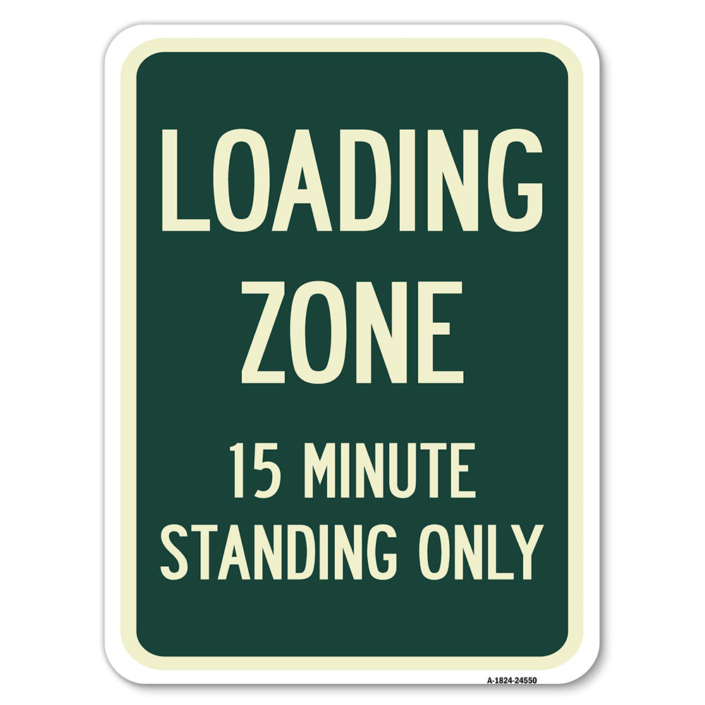 Loading Zone 15 Minutes Standing Only