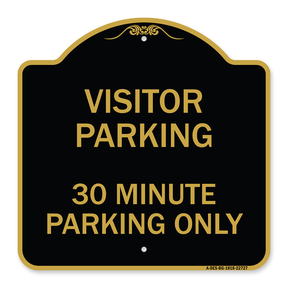 Visitor Parking Sign Visitor Parking 30 Minute Parking Only