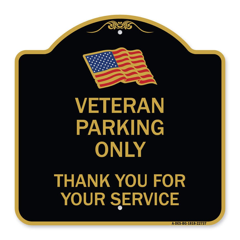 Veteran Parking Only Thank You for Your Service