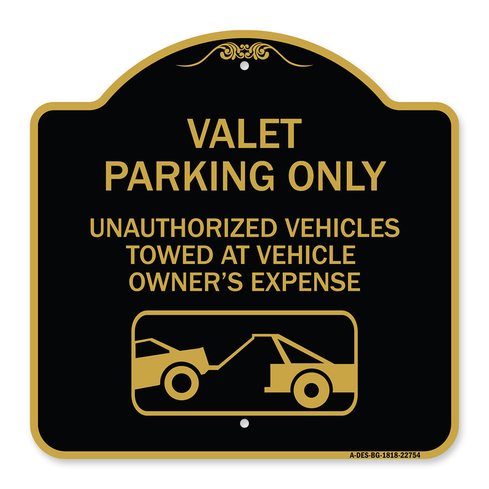Valet Parking Only Unauthorized Vehicles Towed at Owner Expense with Graphic