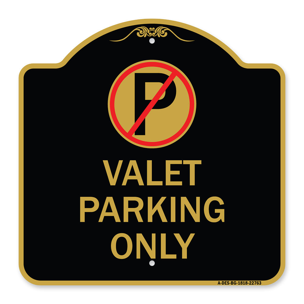 Valet Parking Only