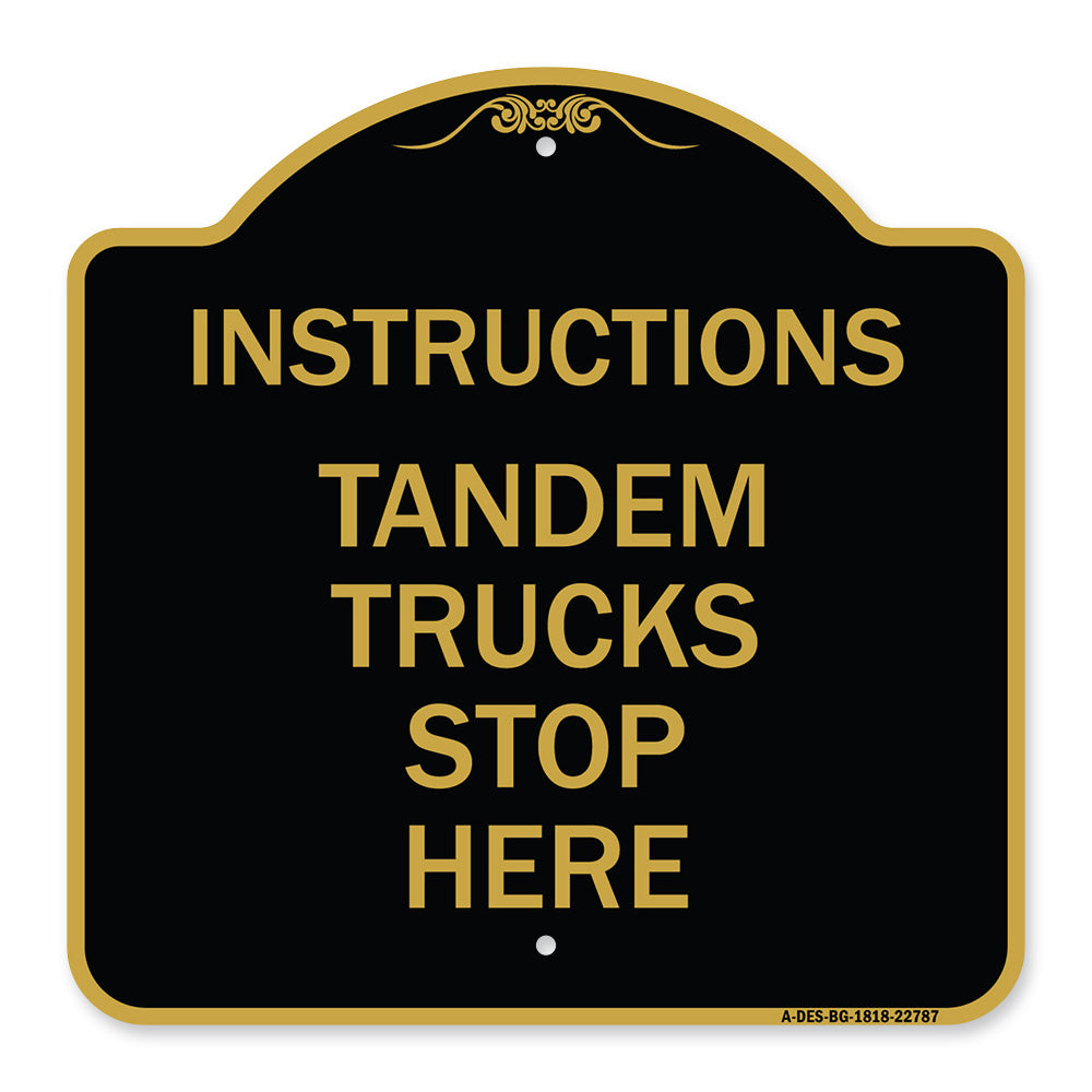 Truck Sign Instructions Tandem Trucks Stop Here