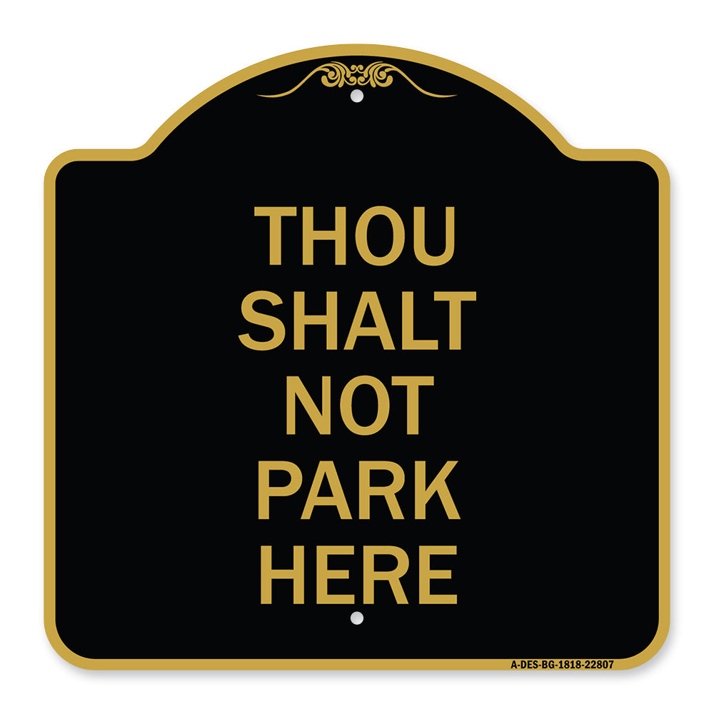 Thou Shalt Not Park Here