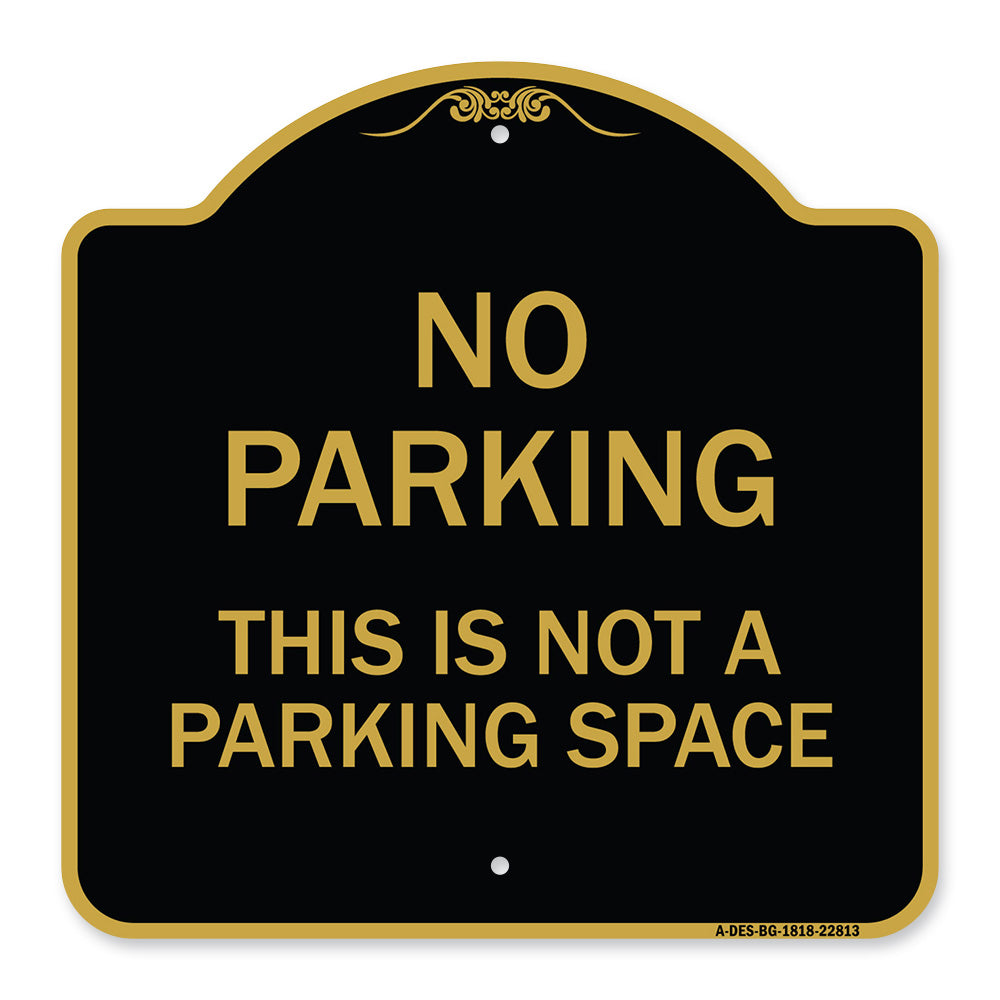 This Is Not A Parking Space