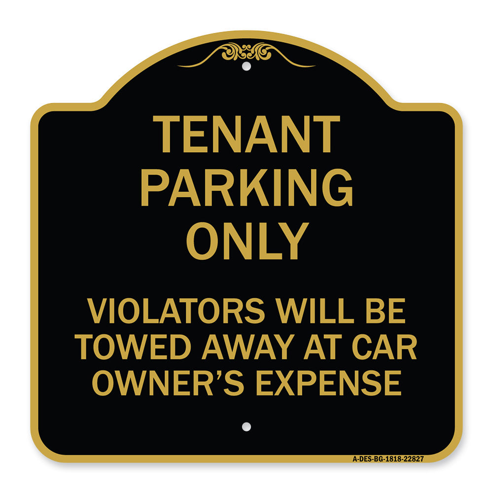 Tenant Parking Only Violators Will Be Towed Away at Car Owner's Expense