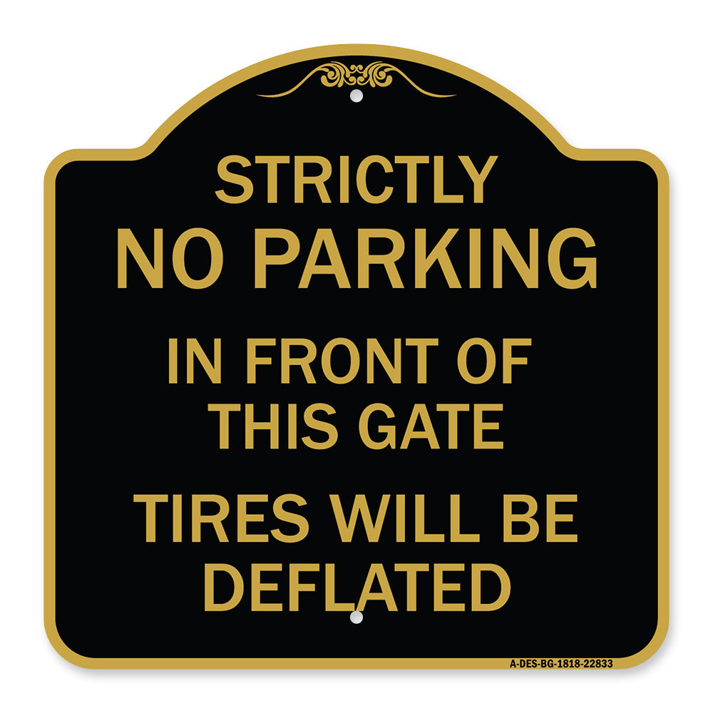Strictly No Parking in Front of This Gate - Tires Will Be Deflated