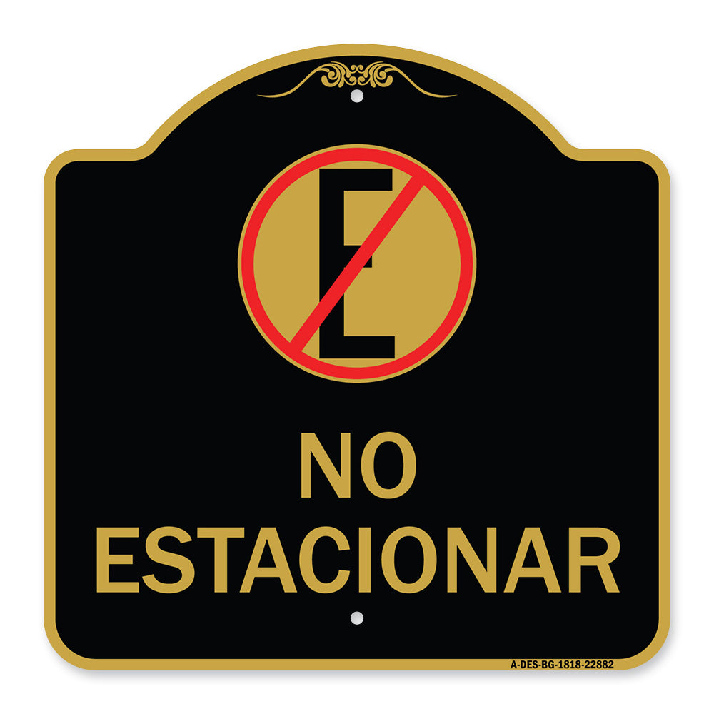 Spanish Parking Sign No Estacionar (No Parking) (With Graphic)