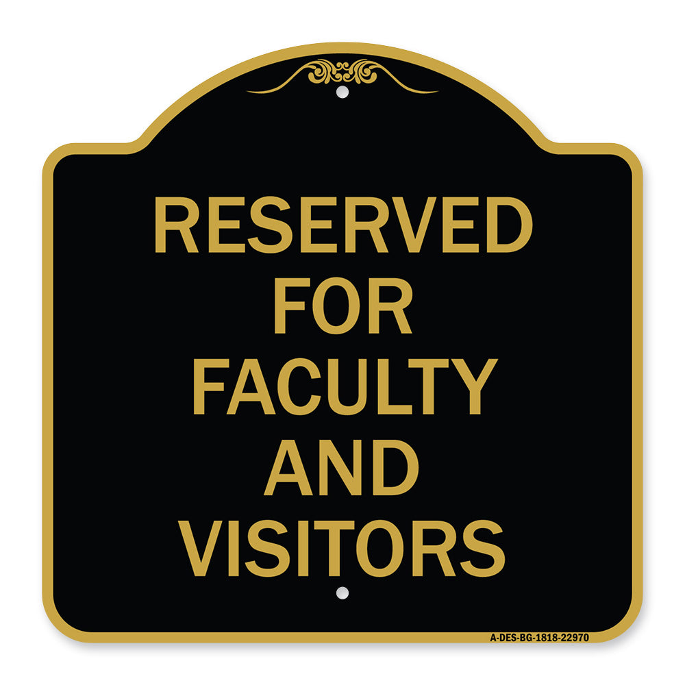 School Parking Sign Reserved for Faculty and Visitors