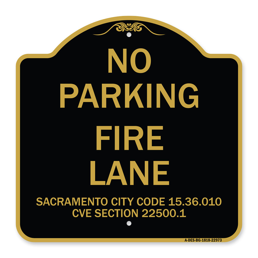 Sacramento No Parking Fire Lane Sign City Code 15.36.010 CVC Section 22500.1