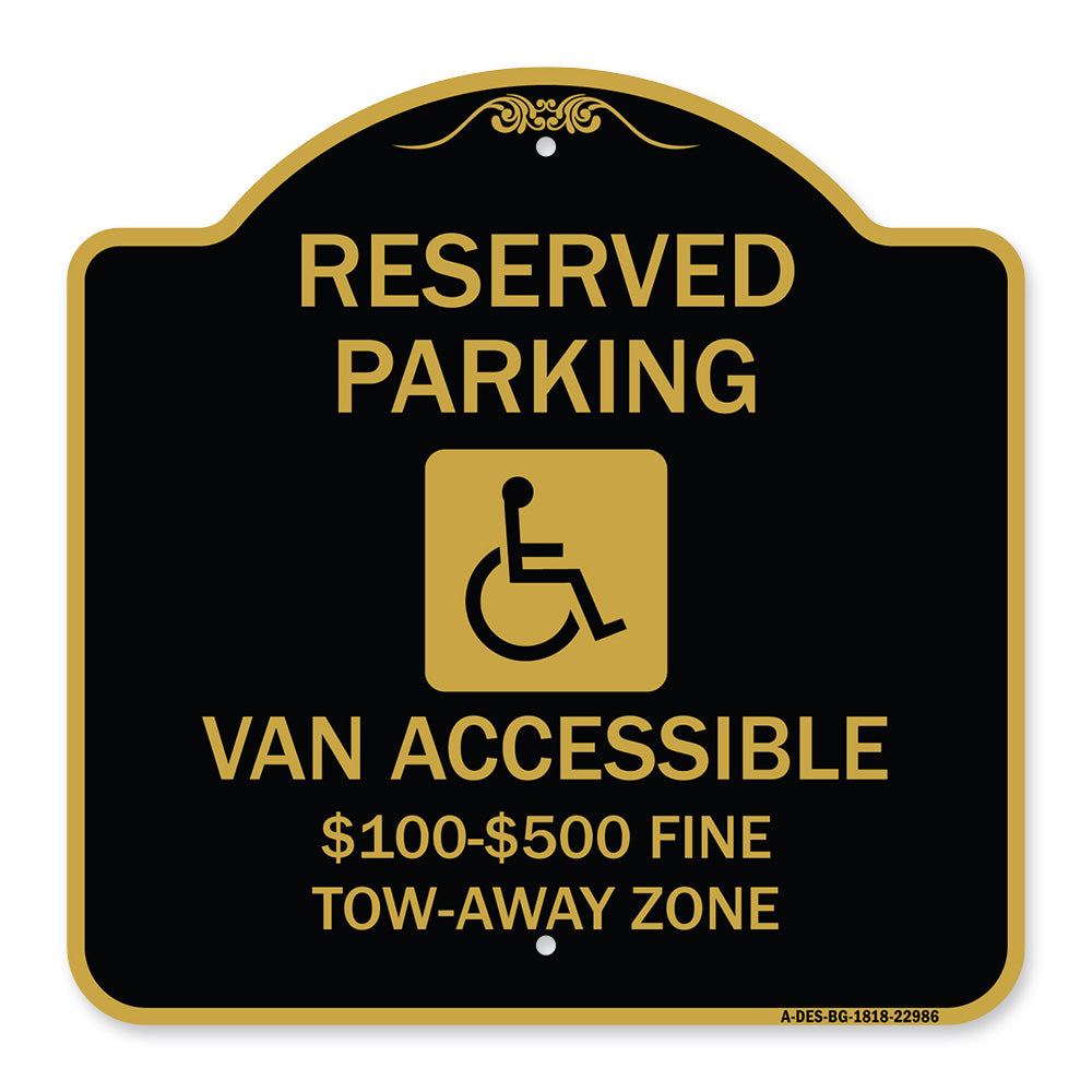 Reserved Parking Van Accessible $100-$500 Fine Tow Away Zone (With Graphic)
