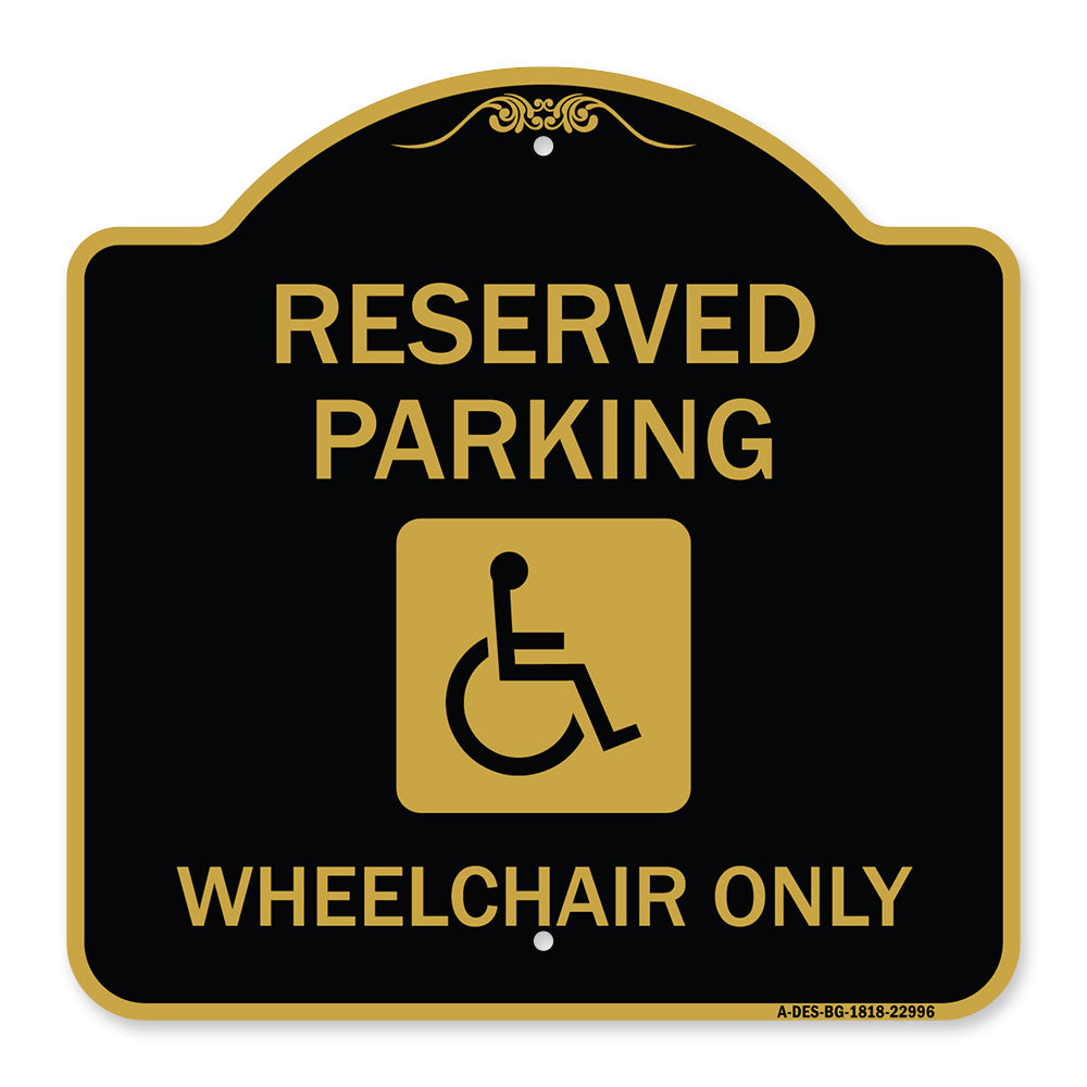 Reserved Parking Wheelchair Only (With Graphic)