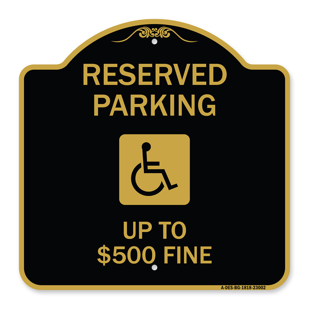 Reserved Parking Up to $500 Fine (Handicapped Symbol)