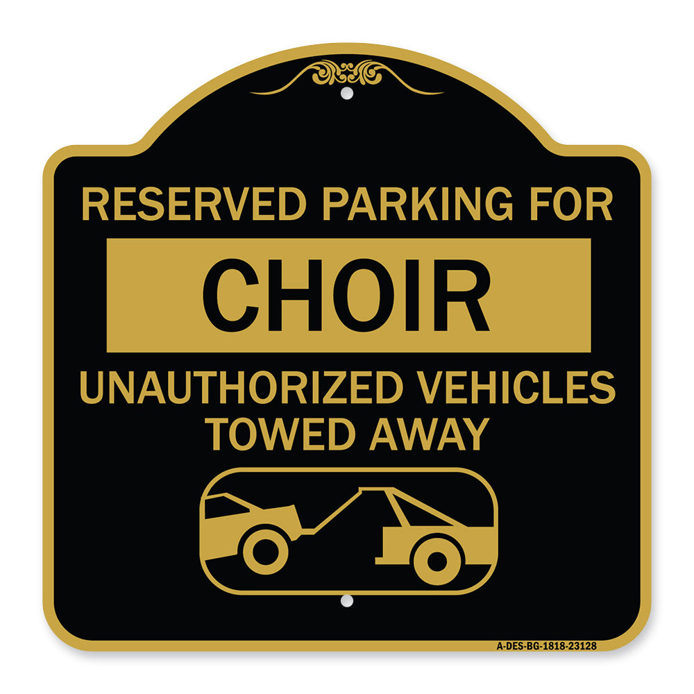 Reserved Parking for Choir Unauthorized Vehicles Towed Away (With Tow Away Graphic)