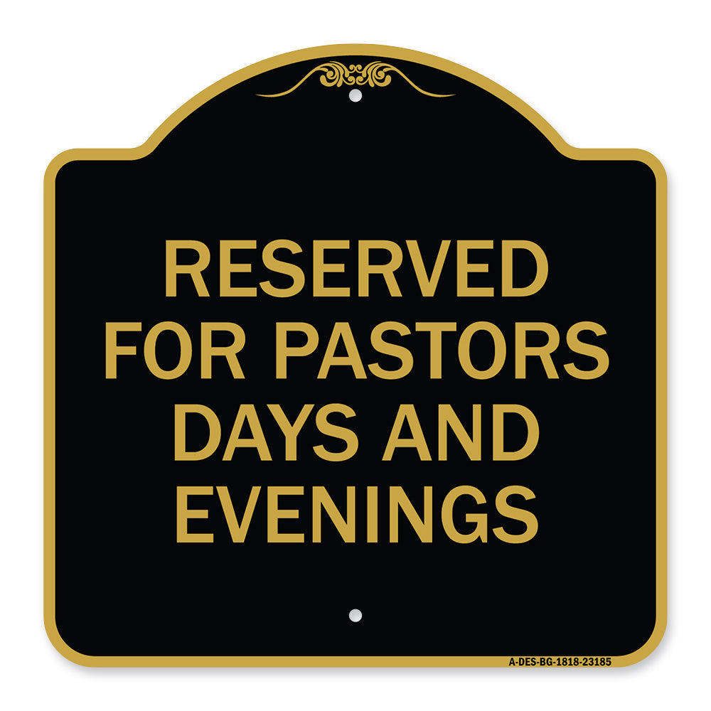 Reserved for Pastors Days and Evenings