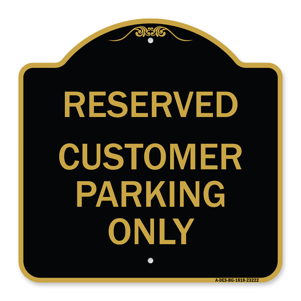 Reserved - Customer Parking Only