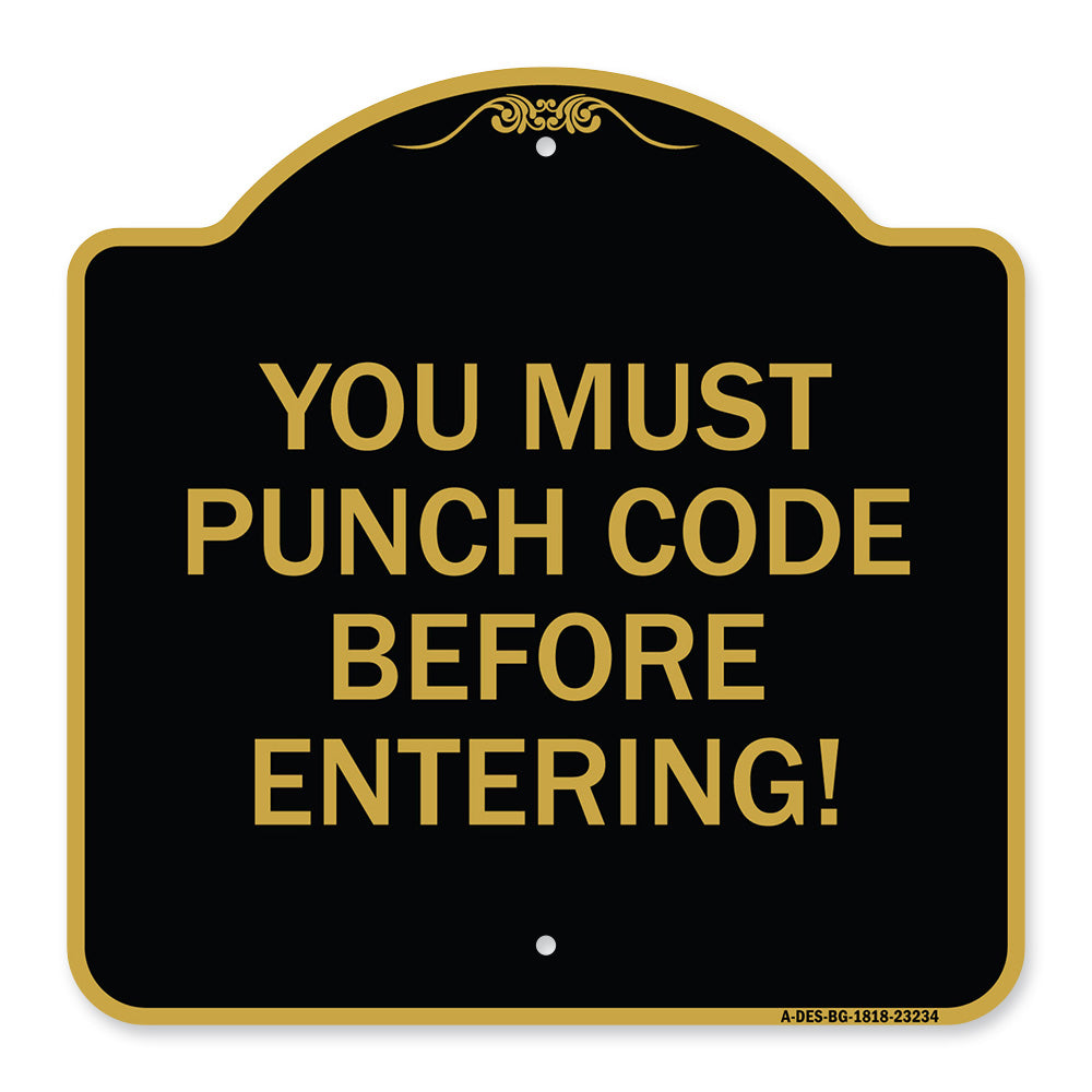 Property Security Sign You Must Punch Code Before Entering