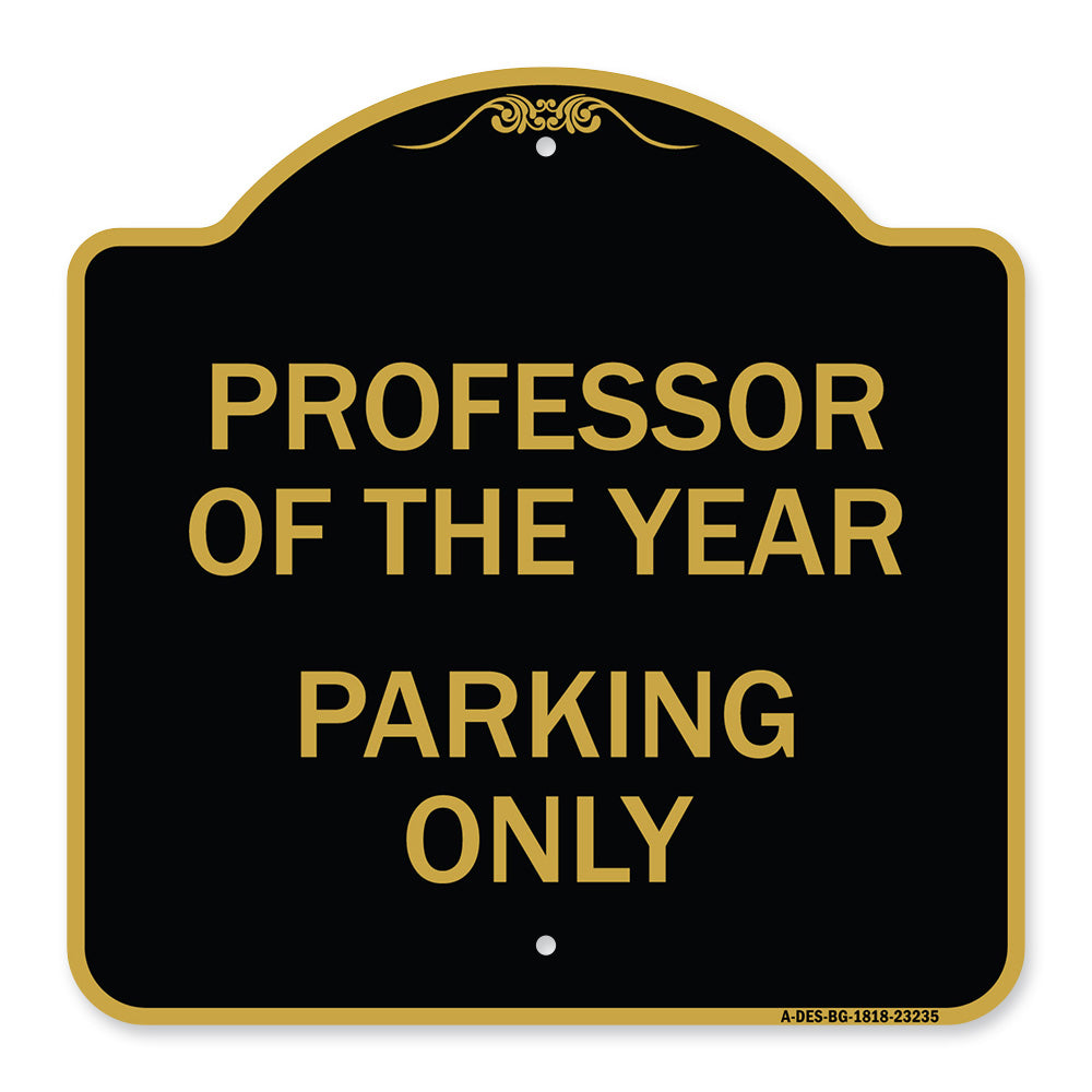 Professor of the Year Parking Only