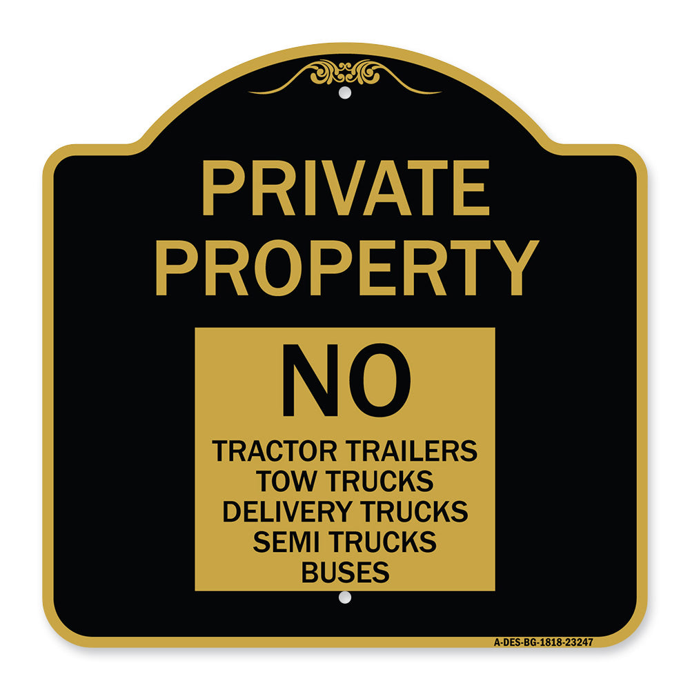 Private Property Sign Private Property No Tractor Trailers Tow Trucks Delivery Trucks Semi Trucks Buses