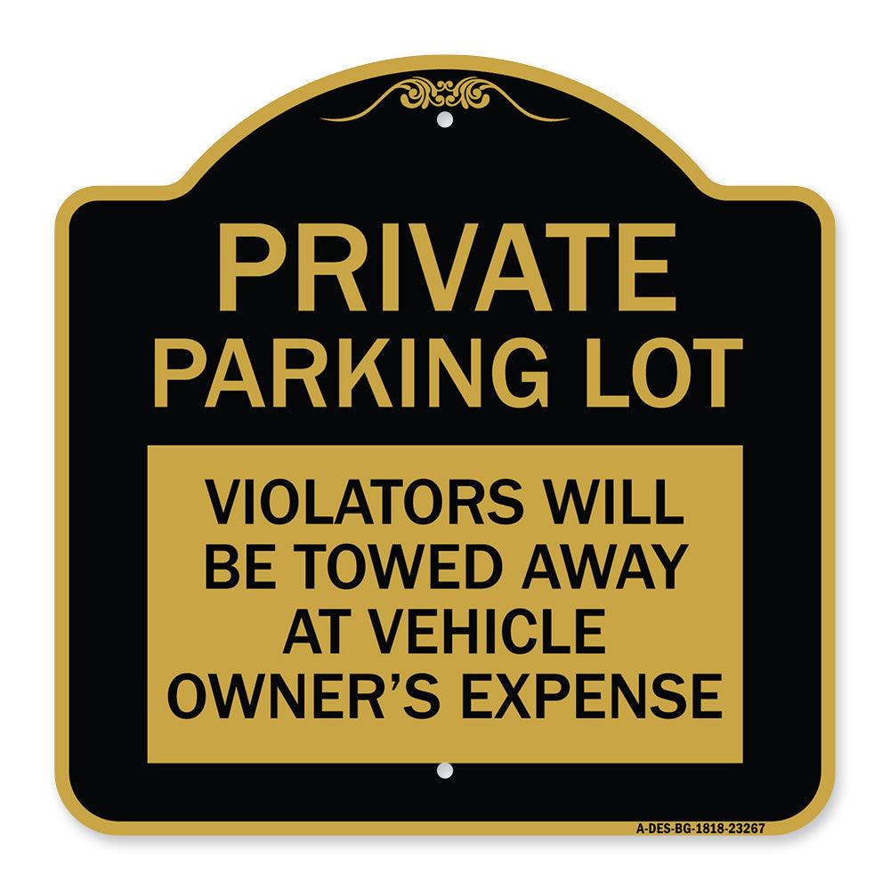 Private Parking Lot Violators Will Be Towed Away at Vehicle Owner's Expense