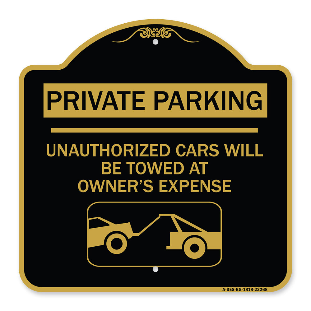 Private Parking - Unauthorized Cars Will Be Towed at Owner's Expense (With Car Towing Graphic)