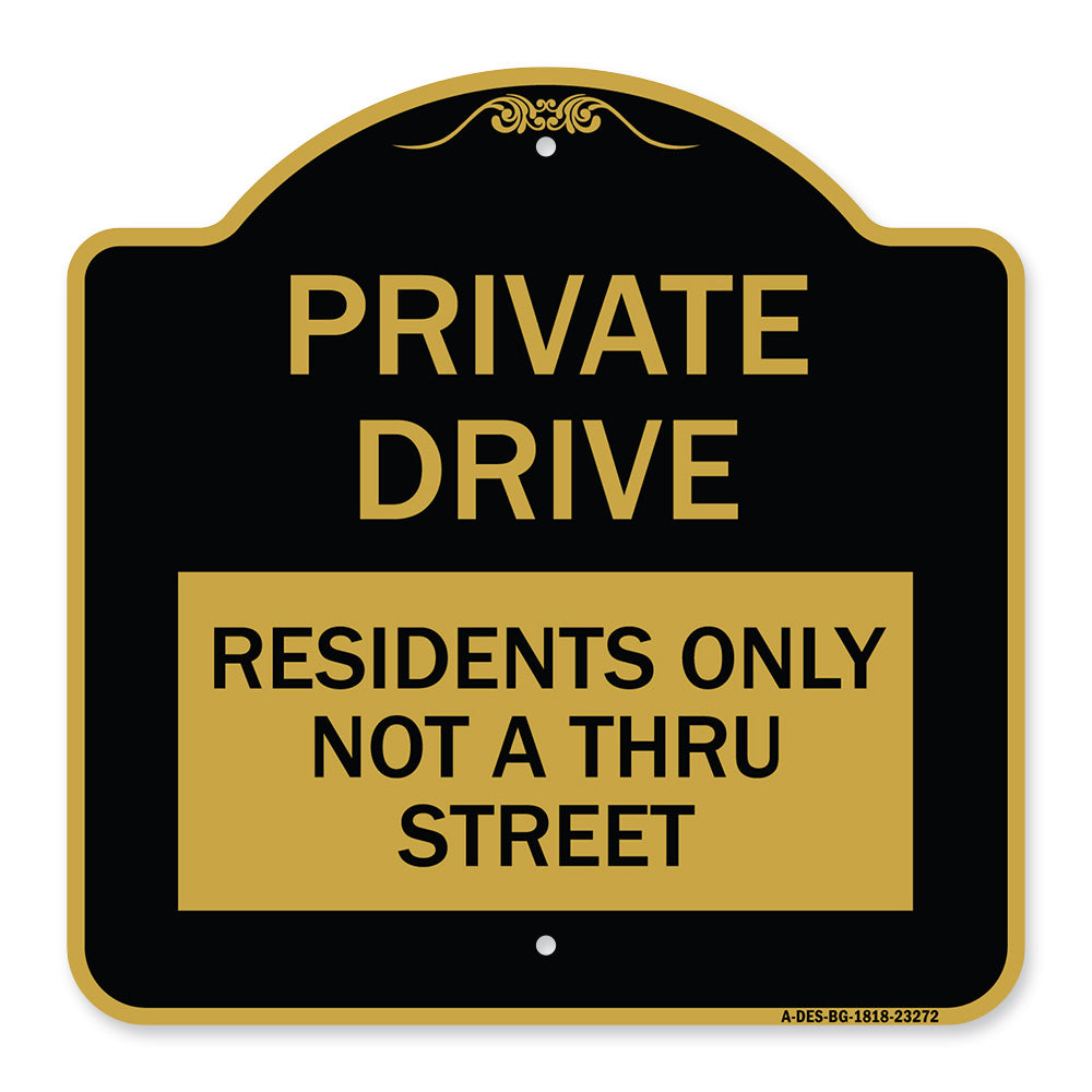Private Drive Sign Private Drive - Residents Only Not A Thru Street