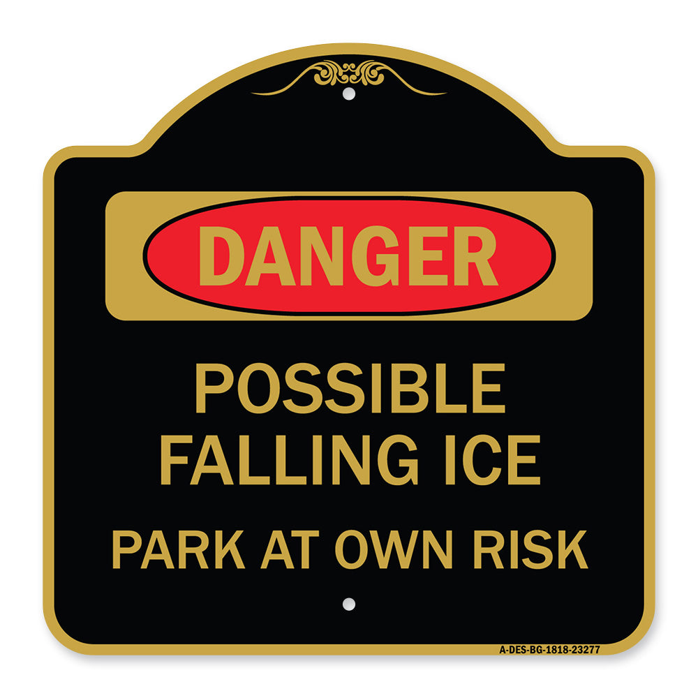 Possible Falling Ice - Park at Own Risk