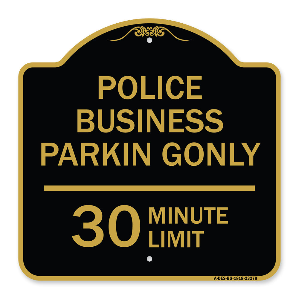 Police Business Parking Only 30 Minute Limit
